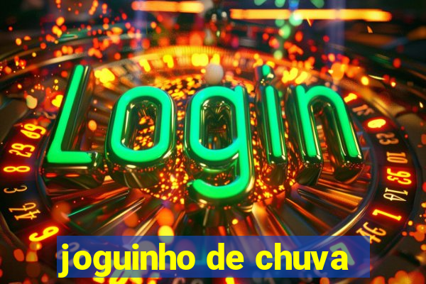 joguinho de chuva